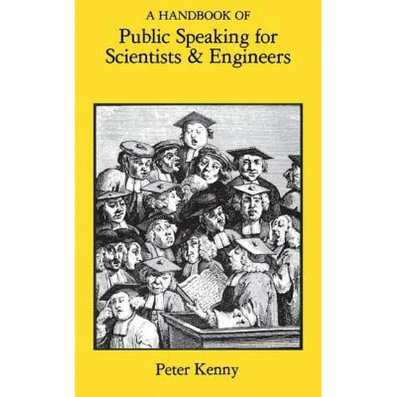 Pre-Owned A Handbook of Public Speaking for Scientists and Engineers (Paperback) 0852745532 9780852745533