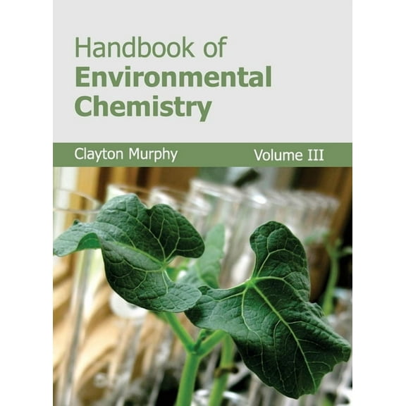 Handbook of Environmental Chemistry: Volume III, (Hardcover)
