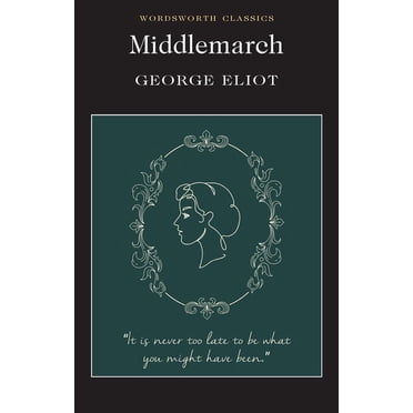 Penguin Classics Deluxe Edition: Middlemarch : (Penguin Classics Deluxe ...