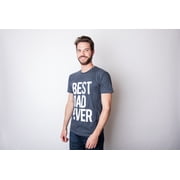 Mens Best Dad Ever T Shirt Funny Tee for Fathers Day Idea for Husband Novelty Graphic Tees