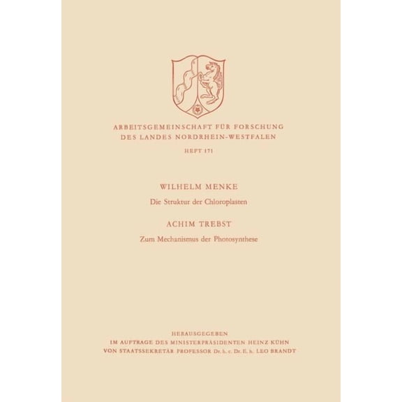 Arbeitsgemeinschaft Für Forschung Des La Die Struktur Der Chloroplasten. Zum Mechanismus Der Photosynthese, Book 171, (Paperback)