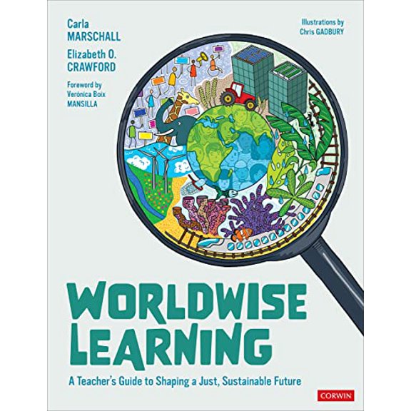 Pre-Owned Worldwise Learning: A Teacher′s Guide to Shaping a Just, Sustainable Future (Paperback) 1071835947 9781071835944