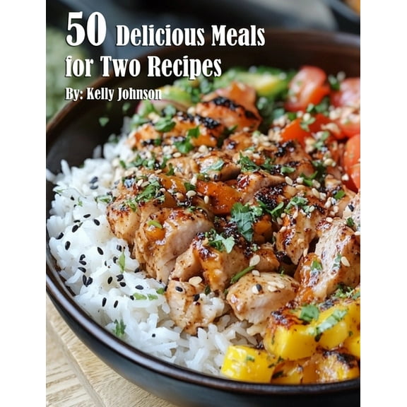 50 Delicious Meals for Two Recipes, (Paperback)
