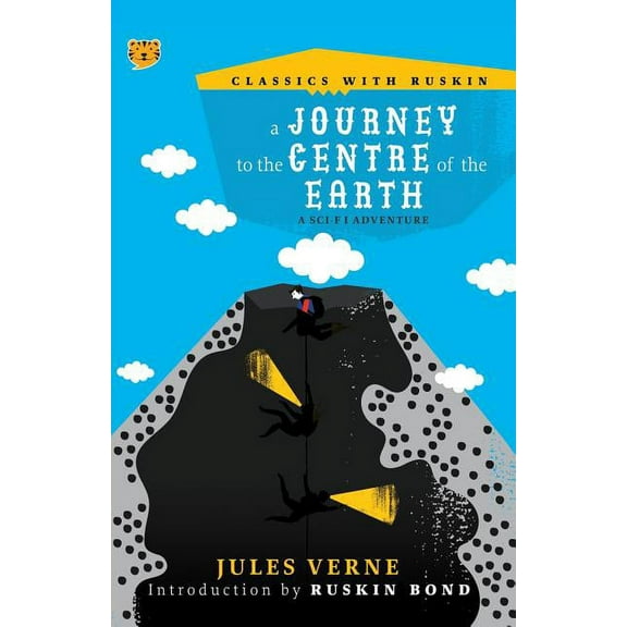 Classics with Ruskin A Journey to the Centre of the Earth: A Sci-Fi Adventure, Book CWR00, (Paperback)