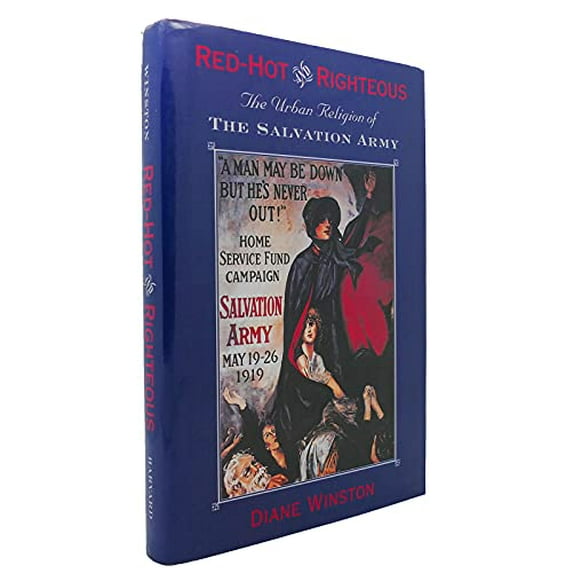 Pre-Owned Red-Hot and Righteous: The Urban Religion of the Salvation Army, (Hardcover) 0674867068 9780674867062