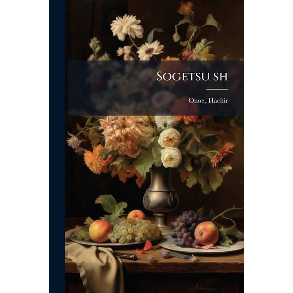Sogetsu sh, (Paperback)