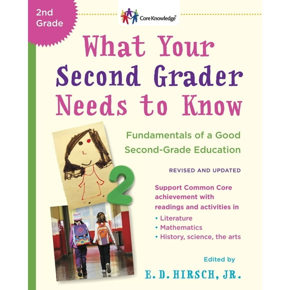 Pre-Owned What Your Second Grader Needs to Know (Revised and Updated): Fundamentals of a Good Second-Grade Education (Paperback) 0553392409 9780553392401