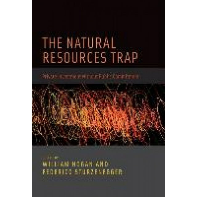 Le Piège des Ressources Naturelles: Investissement Privé Sans Engagement Public (le Piège des Ressources Naturelles)