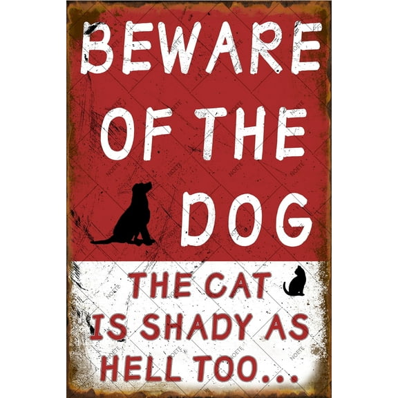 Noete Beware Of Dog Sign Funny Warning Metal Tin  Sign for Yard & Fence, 8x12 Inch "The Cat Is Shady As Hell Too!" Outdoor Decor, Guard Dog Sign, Perfect Gift for Pet Lovers