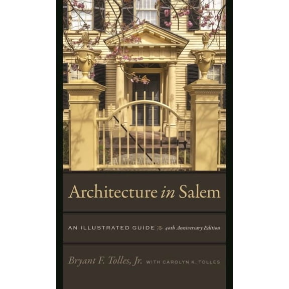 Architecture in Salem : An Illustrated Guide (Paperback)