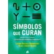 thumbnail image 1 of SIMBOLOS QUE CURAN: INTRODUCCION AL METODO CURACION CON SIMBOLOS (PRANEOHOM®) GAIA EDICIONES LAYENA BASSOLS RHEINFELDER, 1 of 2