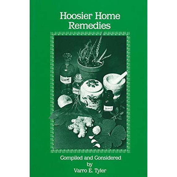 Pre-Owned Hoosier Home Remedies (Paperback) 0911198830 9780911198836