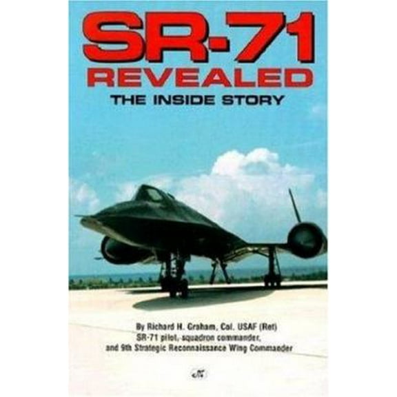 Pre-Owned Sr-71 Revealed: The Inside Story (Paperback) 0760301220 9780760301227