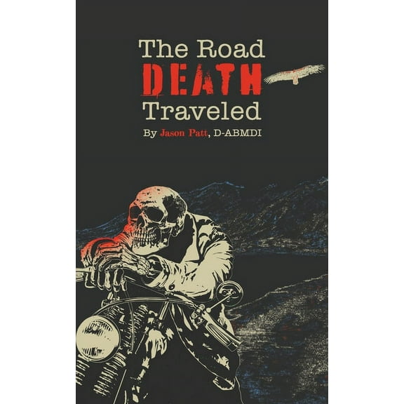 The Road Death Traveled (Paperback)