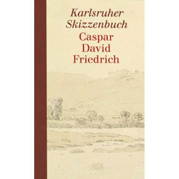 Caspar David Friedrich: The Karlsruhe Sketchbook, (Paperback)