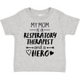 thumbnail image 3 of Inktastic My Mom is a Respiratory Therapist and a Hero Boys or Girls Toddler T-Shirt, 3 of 5