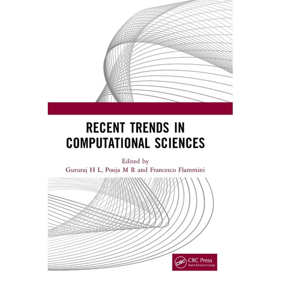Recent Trends in Computational Sciences: Proceedings of the Fourth Annual International Conference on Data Science, Mach, (Hardcover)