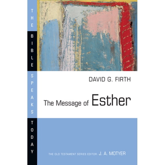 Pre-Owned The Message of Esther (Paperback) 0830824332 9780830824335