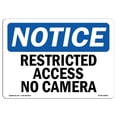 thumbnail image 1 of SignMission OS-NS-A-1218-L-18068 12 x 18 in. OSHA Notice Sign - Restricted Access No Cameras, 1 of 1