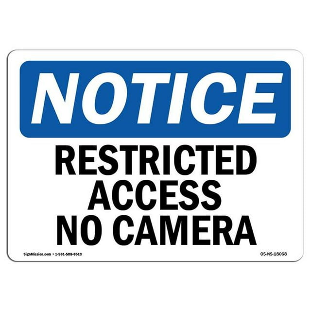 SignMission OS-NS-A-1218-L-18068 12 x 18 in. OSHA Notice Sign - Restricted Access No Cameras