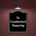 thumbnail image 2 of No Unauthorized Tampering BLACK Aluminum Composite Sign 8.5''x10'', 2 of 9