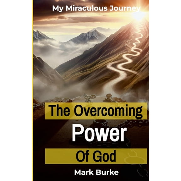 The Overcoming Power of God, (Paperback)