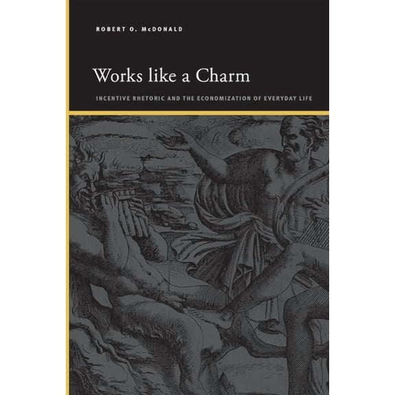 Suny Series, Insinuations: Philosophy, P Works like a Charm: Incentive Rhetoric and the Economization of Everyday Life, (Hardcover)