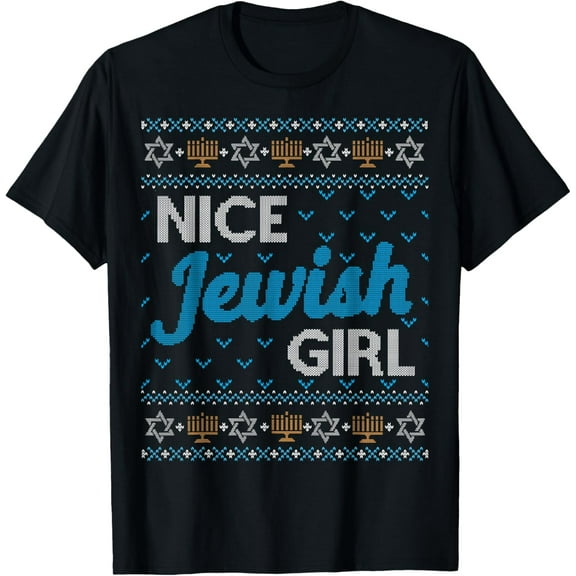 Funny Ugly Hanukkah Sweater Shirt Nice Jewish Girl Matching T-ShirtMen's and women's gift, black and white T-shirt, size: Extra large S-4XL