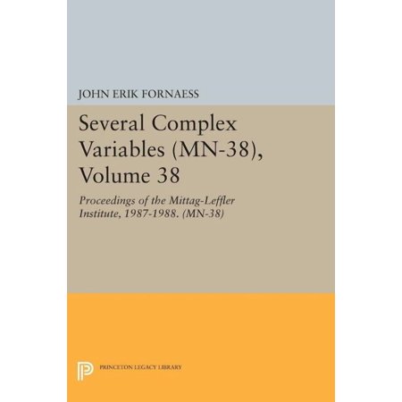 Several Complex Variables: Proceedings of the Mittag-Leffler Institute 1987-1988 (Paperback)