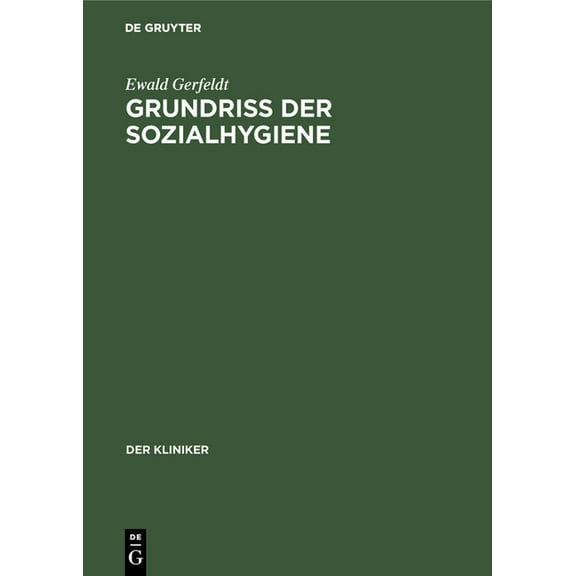 Kliniker Grundriss der Sozialhygiene, (Hardcover)