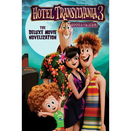 Hotel Transylvania 3 The Deluxe Movie