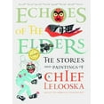 thumbnail image 1 of Pre-Owned Echoes of the Elders: The Stories and Paintings of Chief Lelooska with CD (Hardcover) 078942455X 9780789424556, 1 of 1