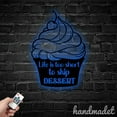 thumbnail image 3 of Handmadetneonsign Life Is Too Short To Skip Dessert Metal Wall Art Light, Cupcake Metal Sign Wall Decor, Metal Decor, 3 of 5