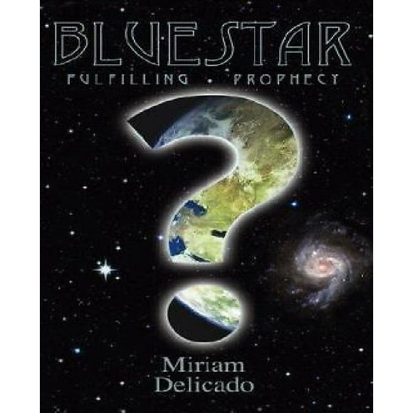 Blue Star: Fulfilling Prophecy