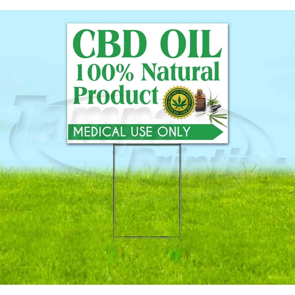 CBD Oil 100% Natural Product Medical Use Only (18" x 24") Yard Sign, Includes Metal Step Stake