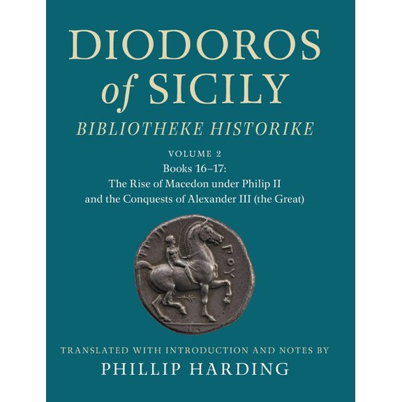 Diodoros of Sicily: Bibliotheke Historike, (Hardcover)