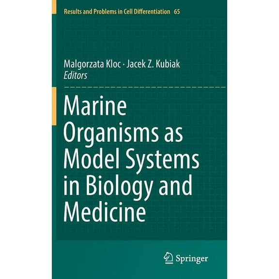 Results and Problems in Cell Differentia Marine Organisms as Model Systems in Biology and Medicine, Book 65, (Hardcover)