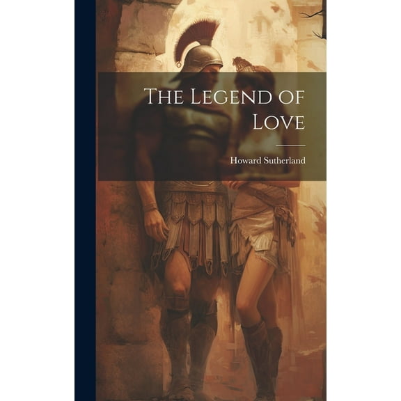 The Legend of Love (Hardcover)