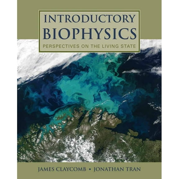 Introductory Biophysics: Perspectives on the Living State: ., (Paperback)