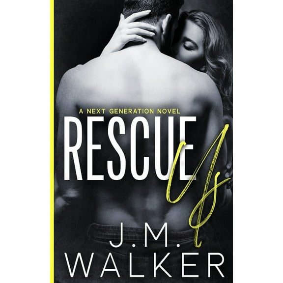 Rescue Us (Next Generation, #7), (Paperback)