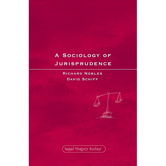 Legal Theory Today A Sociology of Jurisprudence, Book 6, (Paperback)