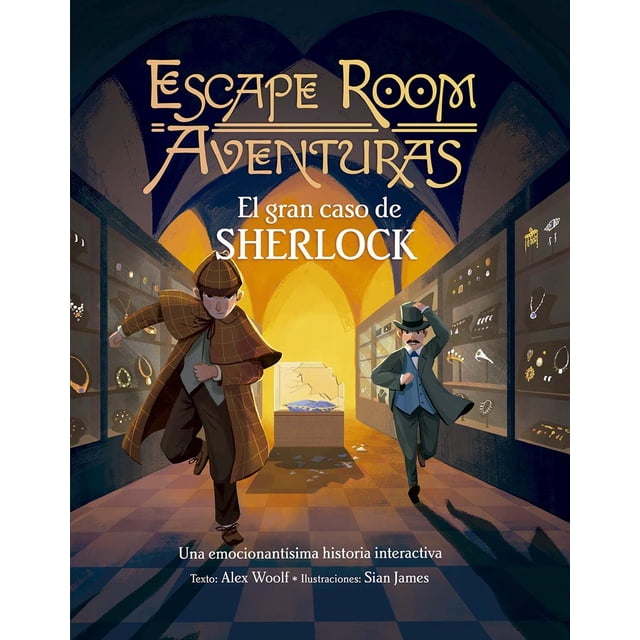 Libro Escape Room Aventuras. El Gran Caso De Sherlock Tapa Blanda, Autor Alex Woolf, Editorial Picaronaobelisco
