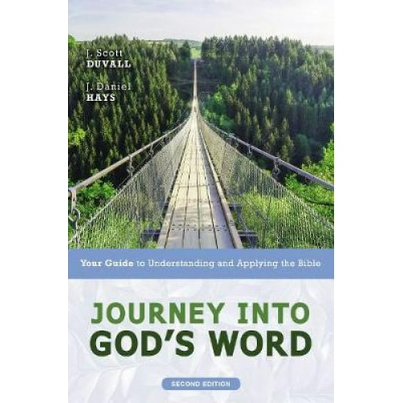 Voyage dans la Parole de Dieu, Deuxième Édition: Votre Guide pour Comprendre et Appliquer la Bible