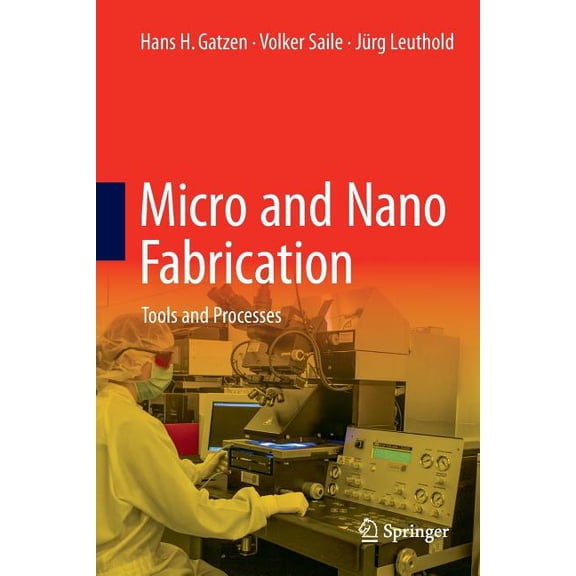 Micro and Nano Fabrication: Tools and Processes, (Paperback)