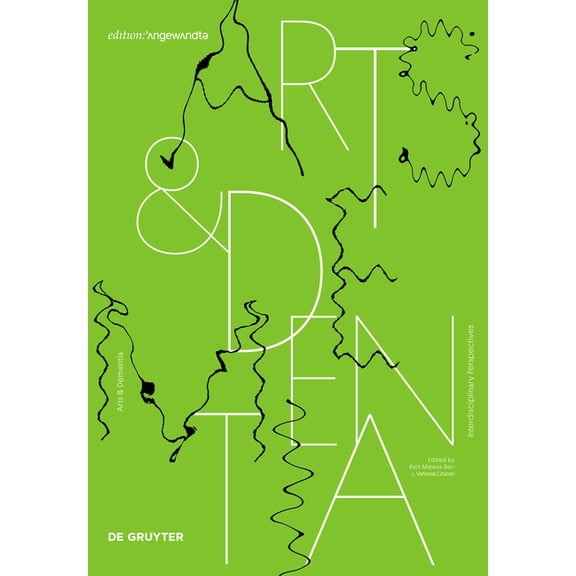 Edition Angewandte Arts & Dementia: Interdisciplinary Perspectives, (Hardcover)