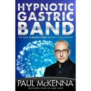 Hypnotic Gastric Band : The New Surgery-Free Weight-Loss System