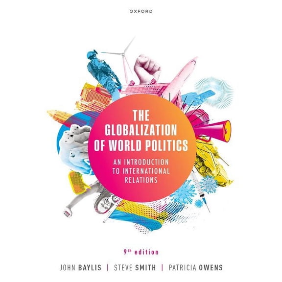 The Globalization of World Politics: An Introduction to International Relations, (Paperback)