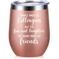 thumbnail image 1 of Coworker Leaving Gift for Women -Office Colleague Going Away, Farewell,Goodbye,Retirement,Birthday Boss Co-worker Friend - Vacuum Insulated Wine Tumbler -12oz (Rose Gold) A-Rose Gold 12 oz, 1 of 6