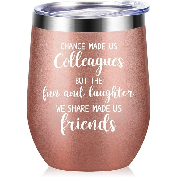 Coworker Leaving Gift for Women -Office Colleague Going Away, Farewell,Goodbye,Retirement,Birthday Boss Co-worker Friend - Vacuum Insulated Wine Tumbler -12oz (Rose Gold) A-Rose Gold 12 oz
