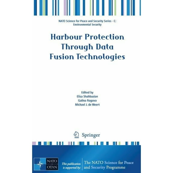 NATO Science for Peace and Security Seri Harbour Protection Through Data Fusion Technologies, (Hardcover)